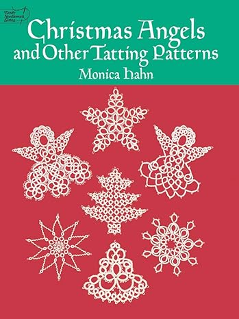 Christmas Angels and other Tatting patterns by Monica Hahn | Books