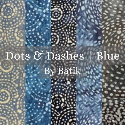 Dots & Dashes - Blue Range - Batik