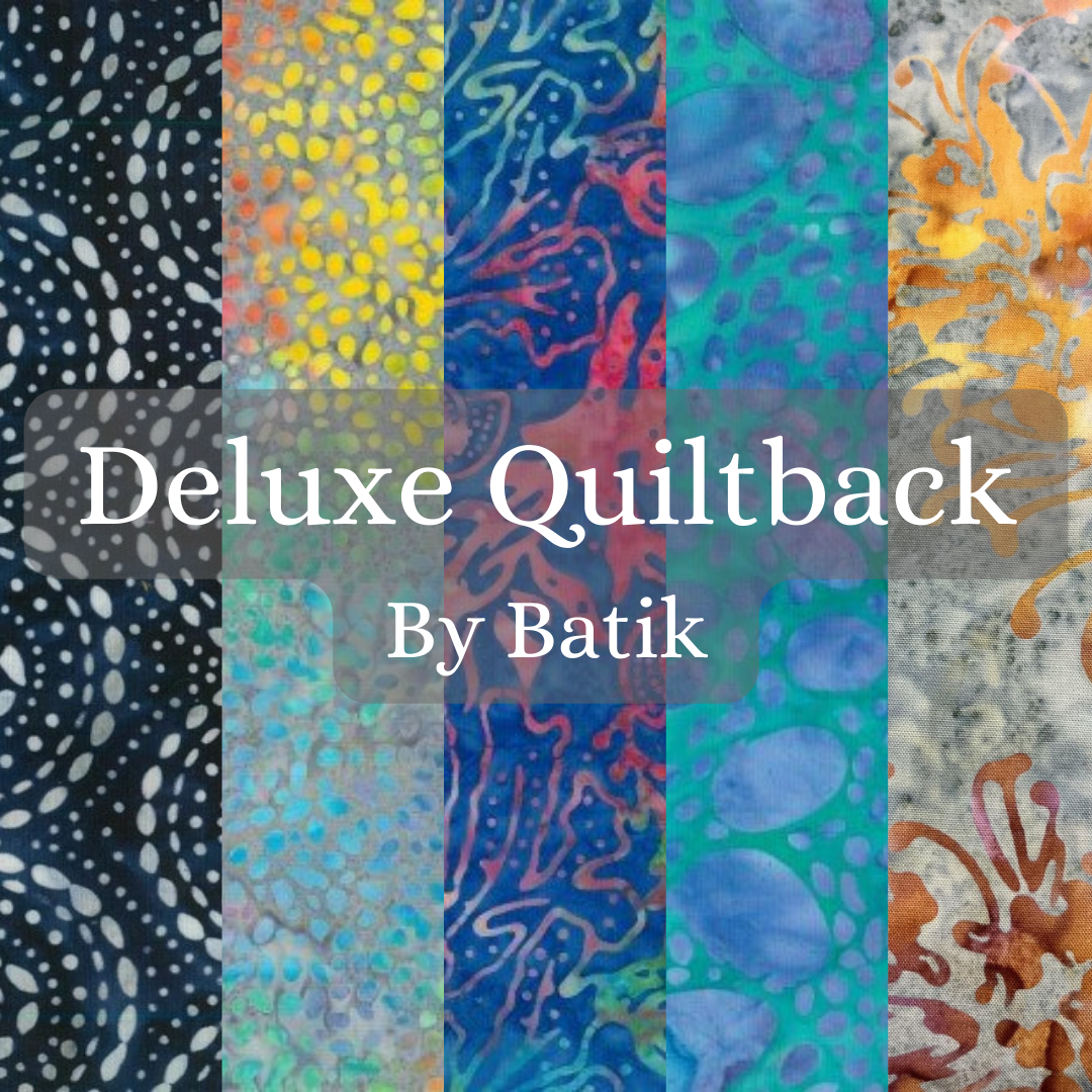 Deluxe Batik Quiltbacks